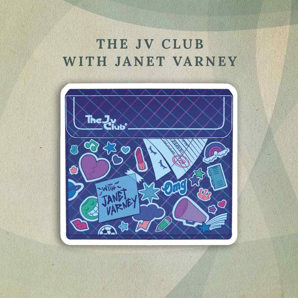The JV Club with Janet Varney: A purple trapper keeper (school folder), with the “Trapper Keeper” logo replaced with “The JV Club”. The surface of the trapper keeper is covered with stickers, including a post-it note that says “with Janet Varney”.