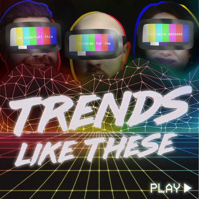 Trends Like These