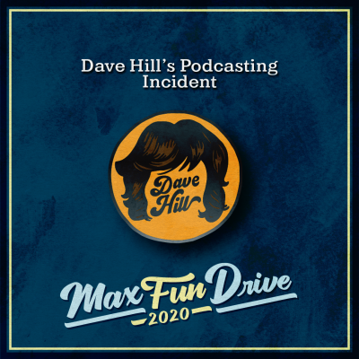 Dave Hill’s Podcasting Incident. A circular pin with a yellow background and the words “Dave Hill” surrounded by styled medium-length wavy brown hair.