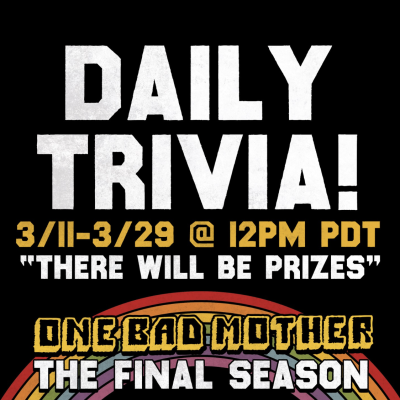 One Bad Mother – Daily Trivia!